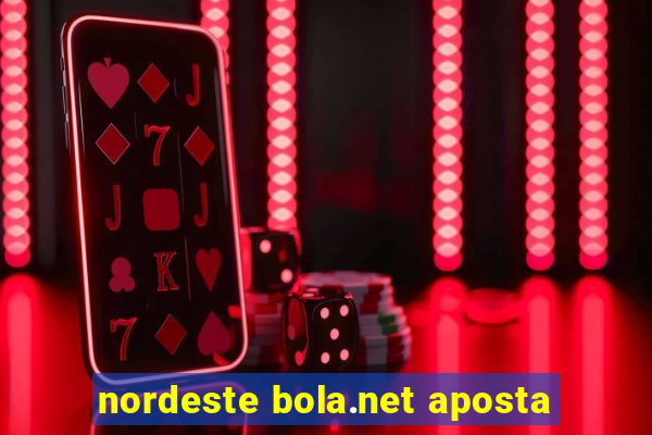 nordeste bola.net aposta